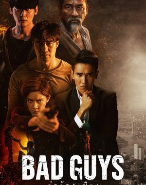 Download Drama Thailand Bad Guys Subtitle Indonesia