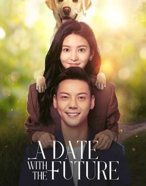 Download Drama China A Date With the Future Subtitle Indonesia